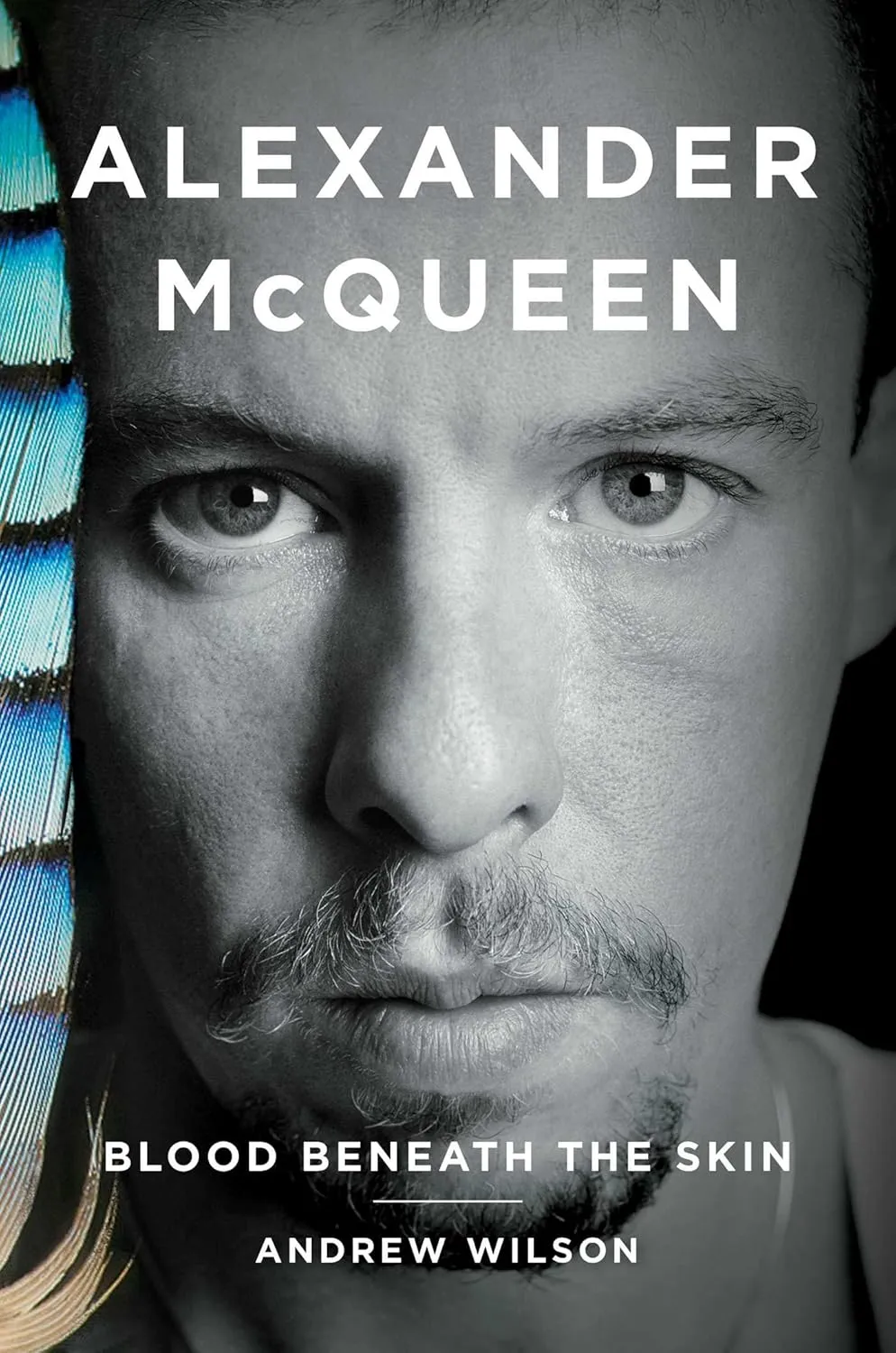 Alexander McQueen: Blood Beneath the Skin Hardcover  September 1, 2015